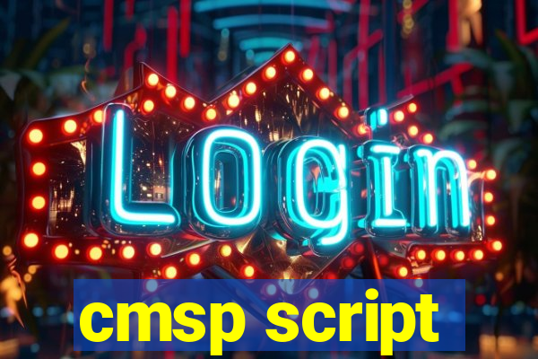cmsp script